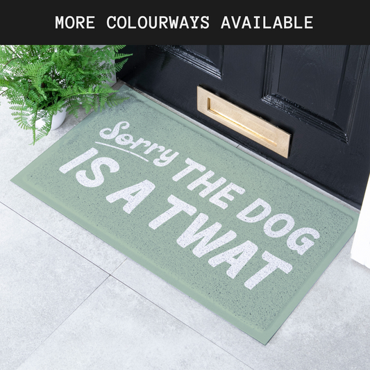 Sorry The Dog Is A Twat Noodle Mat